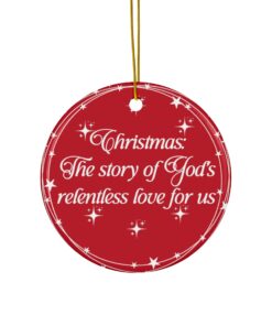 God Relentless Love Christmas Ornament Tree Decoration - Red