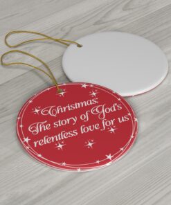 God Relentless Love Christmas Ornament Tree Decoration - Red