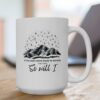 15 oz. white Coffee Mug with picture of night sky and the quote, "Stars Were Made to Worship "