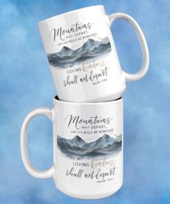 Stacked 15 oz Coffee Mug with picture of mountains and the Bible scripture, Mountains may depart and hills be removed