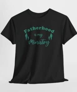 Black Gildan T-shirt Fatherhood is my ministry