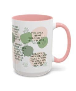 15 oz coffee mug in earthy tones and leaf graphics wit message about believing in yourself and taking action