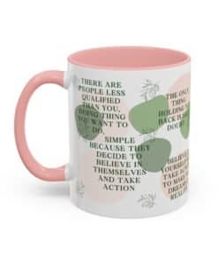 11 oz coffee mug in earthy tones and leaf graphics wit message about believing in yourself and taking action