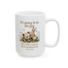 15 oz Scripture Ceramic Mug - It's Going to Be Alright Christian Comfort Mug with watercolor bear and bunny design, pastel flowers, and the scripture “The Lord is near to the brokenhearted Psalm 34:18 left view