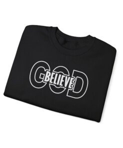 Alternative view of Believe in God Christian Quote Sweatshirt  Religious Clothing Gift for Mom or Dad  Faith  Apparel, Christian wear  Faith Clothing