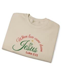 When Love Came Down Jesus Sweatshirt Sand Color