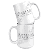 Proud of the Woman I Have Become Mug 15 oz r