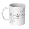 Proud of the Woman I Have Become Mug 11 oz left view