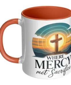 Where Mercy Met Sacrifice Christian Mug 11 oz Left View with cross and sunset