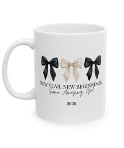 New Year 2026 Mug Christian Coffee Cup 11 0z.
