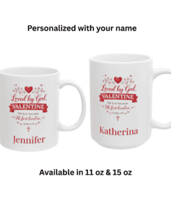 Personalized 1 John 4:19 Christian Valentine mug with heart design showing two sizes 11 oz and 15 oz.