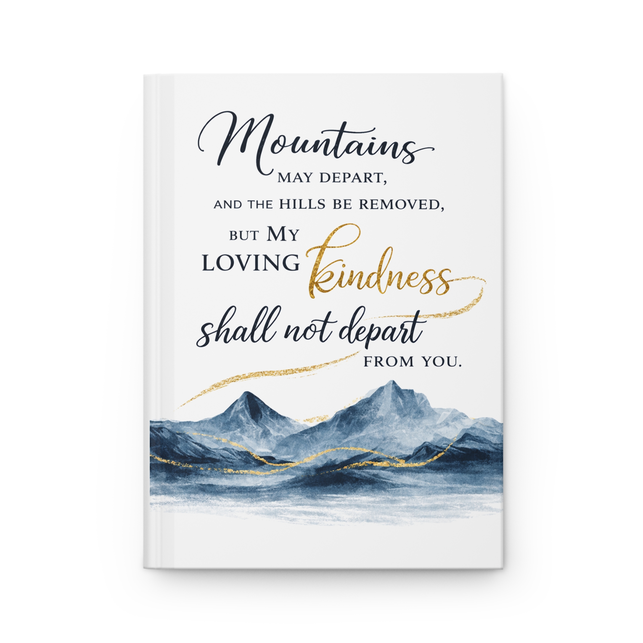 Isaiah 54:10 Christian Journal, Mountains May Depart Bible Verse Notebook