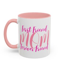 Alternative view of Mom Mug - First Friend -Perfect Gift for Mothers