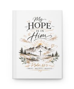 Christian Notebook Journal, My Hope Is In Him