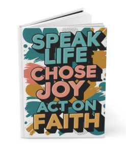 Alternative view of Inspirational Journal "Speak Life • Choose Joy • Act On Faith"